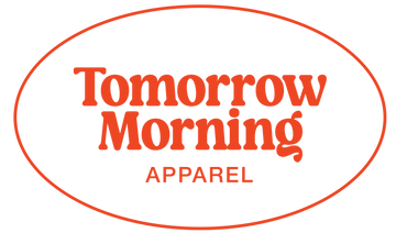 Tomorrow Morning Apparel